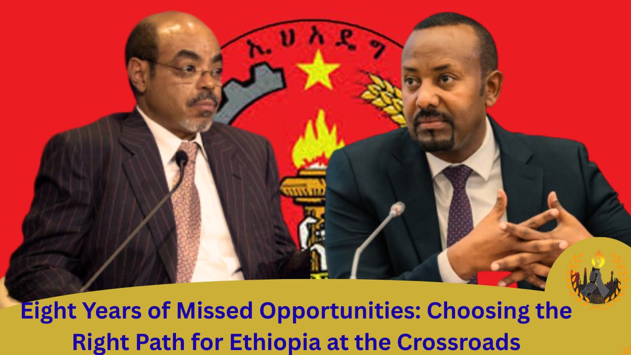 Eight Years of Missed Opportunities: Choosing the Right Path for Ethiopia at the Crossroads